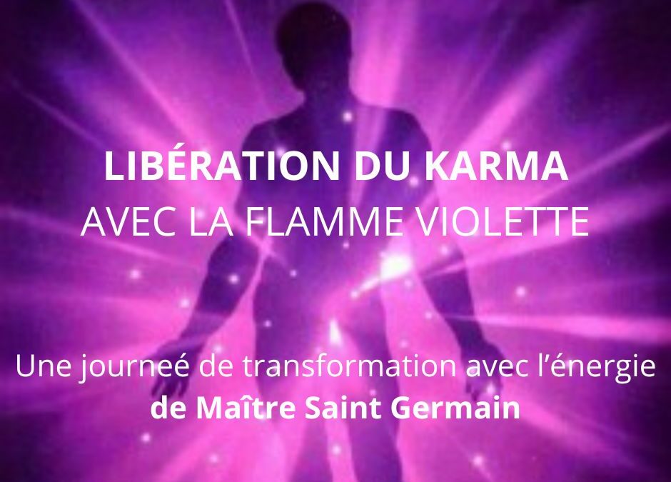 Libération du Karma avec la Flamme Violette